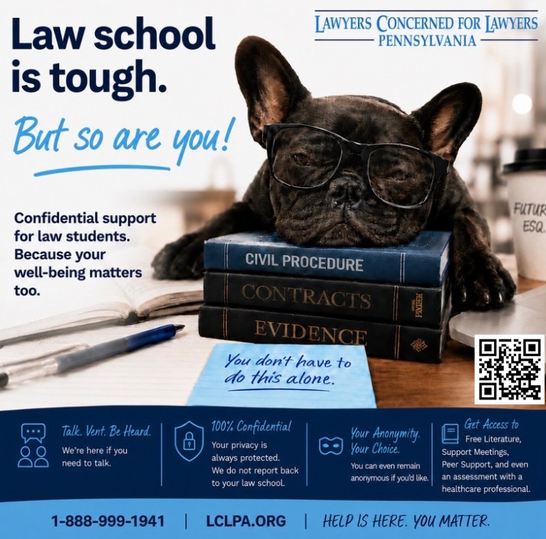 A pug in glasses rests its head on a stack of law books labeled "CIVIL PROCEDURE," "CONTRACTS," and "EVIDENCE," with a cup reading "Future Esq." nearby. Transcribed Text: Law school is tough. But so are you! Confidential support for law students. Because your well-being matters too. You don't have to do this alone. 1-888-999-1941 LCLPA.ORG HELP IS HERE. YOU MATTER. 100% Confidential Your privacy is always protected. We do not report back to your law school. Your Anonymity. Your Choice. Get Access to Free Literature, Support Meetings, Peer Support, and an assessment with a healthcare professional.