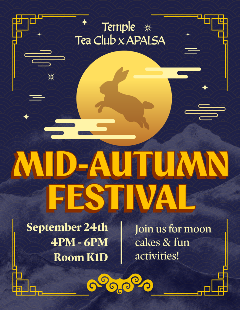 Poster for the Temple Tea Club x APALSA Mid-Autumn Festival featuring a leaping rabbit silhouetted against a large golden moon, with event details for September 24th, 4PM–6PM, in Room K1D. Transcribed Text: Temple Tea Club x APALSA MID-AUTUMN FESTIVAL September 24th 4PM - 6PM Room K1D Join us for moon cakes & fun activities!