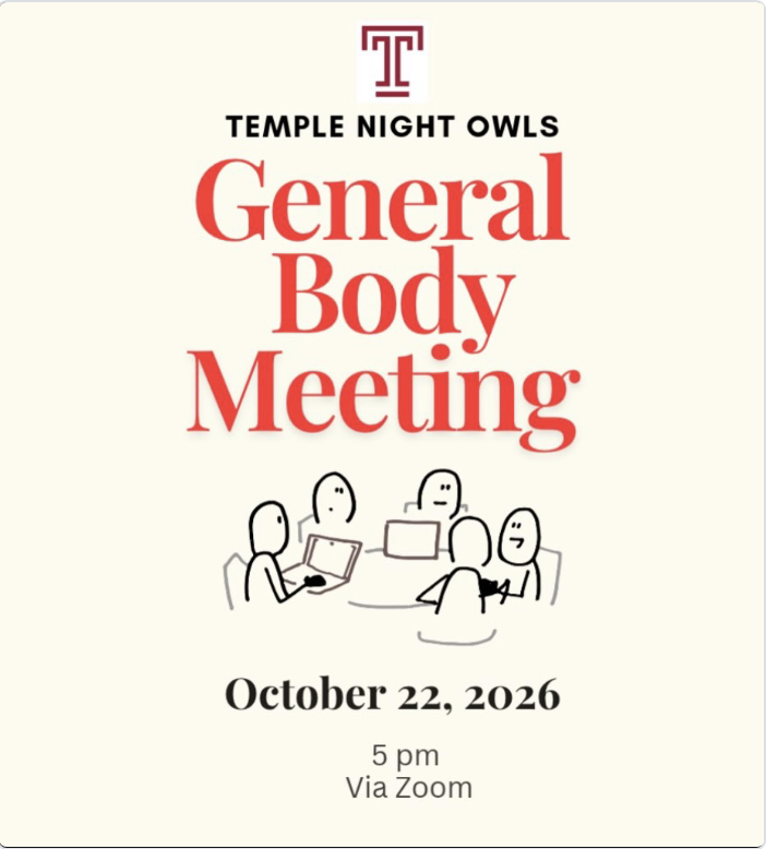 Flyer for the Temple Night Owls General Body Meeting on October 22, 2026, at 5 pm via Zoom, with a drawing of people meeting around a table. Transcribed Text: TEMPLE NIGHT OWLS General Body Meeting October 22, 2026 5 pm Via Zoom